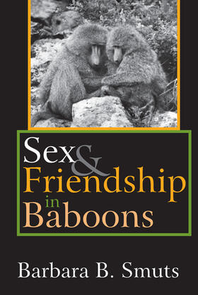 Smuts |  Sex & Friendship in Baboons | Buch |  Sack Fachmedien