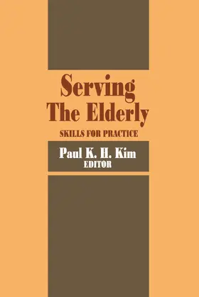 Kim |  Serving the Elderly | Buch |  Sack Fachmedien