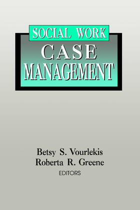 Vourlekis / Greene |  Social Work Case Management | Buch |  Sack Fachmedien