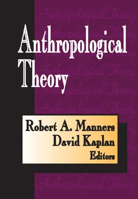 Kaplan / Manners |  Anthropological Theory | Buch |  Sack Fachmedien