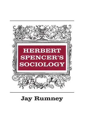 Rumney |  Herbert Spencer's Sociology | Buch |  Sack Fachmedien