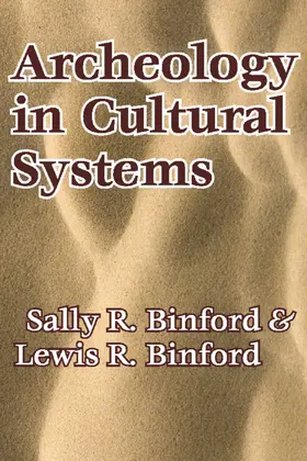 Binford |  Archeology in Cultural Systems | Buch |  Sack Fachmedien