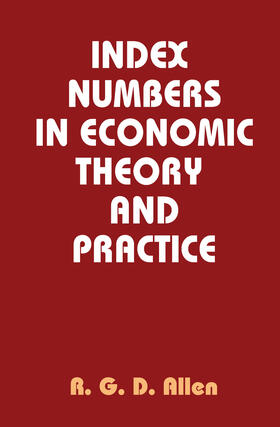 Allen |  Index Numbers in Economic Theory and Practice | Buch |  Sack Fachmedien