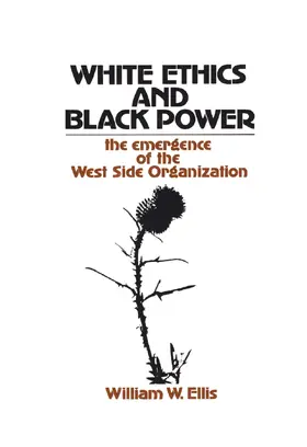 Ellis |  White Ethics and Black Power | Buch |  Sack Fachmedien