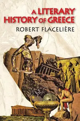 Flaceliere |  A Literary History of Greece | Buch |  Sack Fachmedien