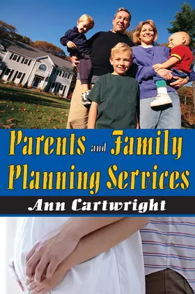 Cartwright |  Parents and Family Planning Services | Buch |  Sack Fachmedien