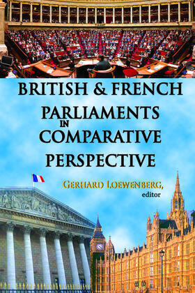 Loewenberg |  British and French Parliaments in Comparative Perspective | Buch |  Sack Fachmedien