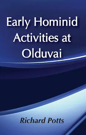 Potts |  Early Hominid Activities at Olduvai | Buch |  Sack Fachmedien