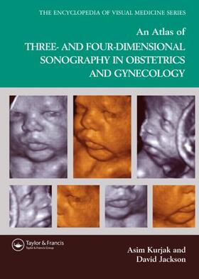 Jackson / Kurjak |  An Atlas of Three- and Four-Dimensional Sonography in Obstetrics and Gynecology | eBook | Sack Fachmedien