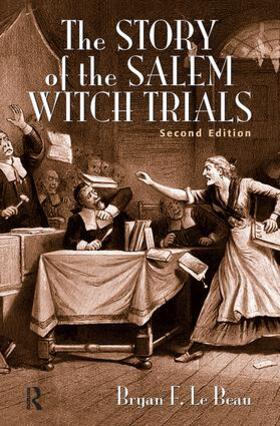 Beau / Le Beau |  The Story of the Salem Witch Trials | Buch |  Sack Fachmedien