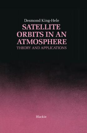 King-Hele |  Satellite Orbits in an Atmosphere | Buch |  Sack Fachmedien