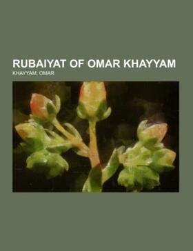 Khayyam |  Rubaiyat of Omar Khayyam | Buch |  Sack Fachmedien