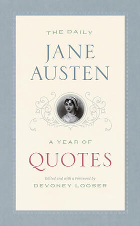 Austen / Looser |  The Daily Jane Austen | Buch |  Sack Fachmedien