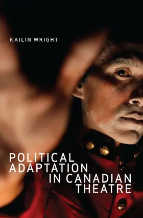 Wright |  Political Adaptation in Canadian Theatre | eBook | Sack Fachmedien