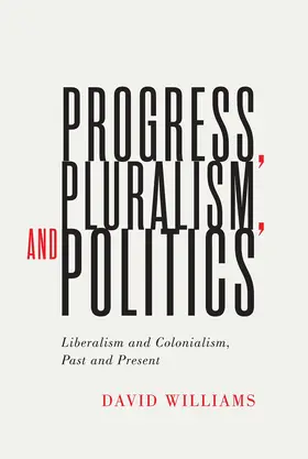 Williams |  Progress, Pluralism, and Politics | eBook | Sack Fachmedien