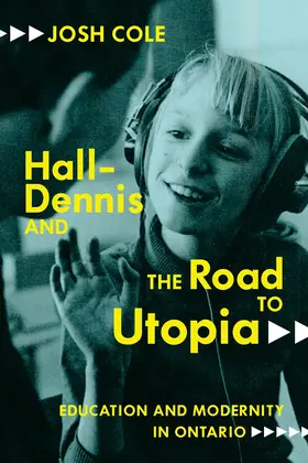 Cole |  Hall-Dennis and the Road to Utopia | eBook | Sack Fachmedien