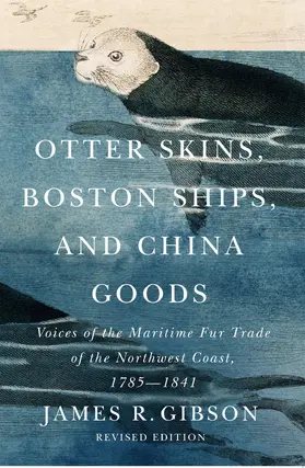 Gibson |  Otter Skins, Boston Ships, and China Goods | eBook | Sack Fachmedien