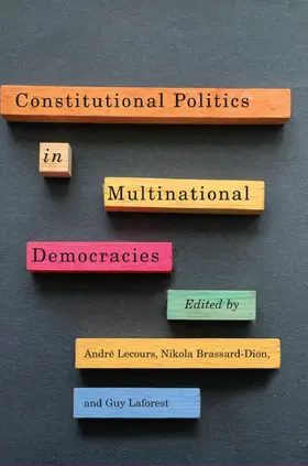 Lecours / Brassard-Dion / Laforest |  Constitutional Politics in Multinational Democracies | eBook | Sack Fachmedien