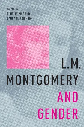 Pike / Robinson |  L.M. Montgomery and Gender | eBook | Sack Fachmedien