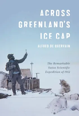 de Quervain |  Across Greenland's Ice Cap | eBook | Sack Fachmedien