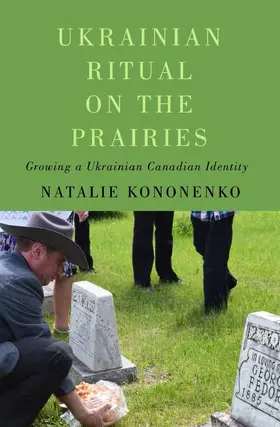 Kononenko |  Ukrainian Ritual on the Prairies | eBook | Sack Fachmedien