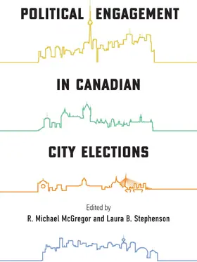 McGregor / Stephenson |  Political Engagement in Canadian City Elections | eBook | Sack Fachmedien