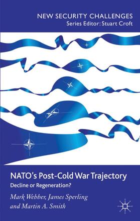 Webber / Sperling / Smith |  Nato's Post-Cold War Trajectory | Buch |  Sack Fachmedien