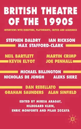 Aragay / Klein / Monforte |  British Theatre of the 1990s | Buch |  Sack Fachmedien