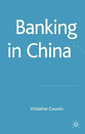 Cousin |  Banking in China | Buch |  Sack Fachmedien