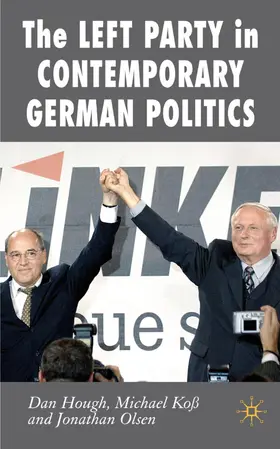 Hough / Koß / Olsen |  The Left Party in Contemporary German Politics | Buch |  Sack Fachmedien