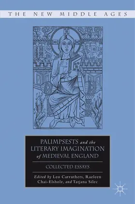 Silec / Chai-Elsholz / Carruthers |  Palimpsests and the Literary Imagination of Medieval England | Buch |  Sack Fachmedien