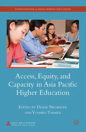 Neubauer / Tanaka |  Access, Equity, and Capacity in Asia-Pacific Higher Education | Buch |  Sack Fachmedien