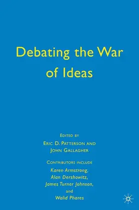 Gallagher / Patterson |  Debating the War of Ideas | eBook | Sack Fachmedien