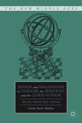 Holley |  Reason and Imagination in Chaucer, the Perle-Poet, and the Cloud-Author | Buch |  Sack Fachmedien