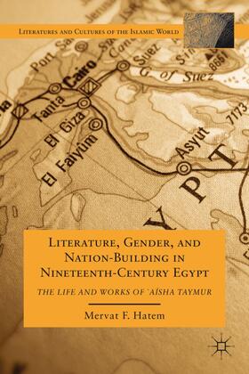Hatem |  Literature, Gender, and Nation-Building in Nineteenth-Century Egypt | Buch |  Sack Fachmedien
