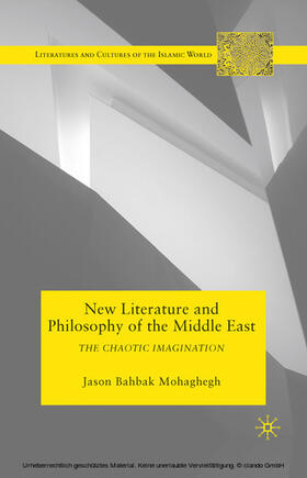 Mohaghegh |  New Literature and Philosophy of the Middle East | eBook | Sack Fachmedien