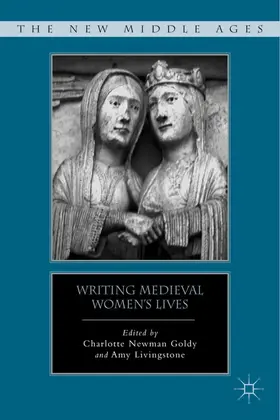 Goldy / Livingstone |  Writing Medieval Women's Lives | Buch |  Sack Fachmedien