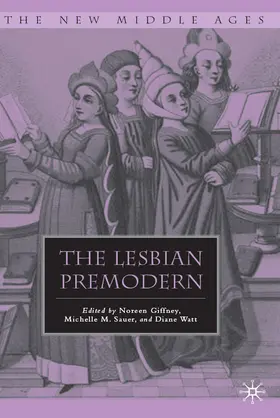 Giffney / Sauer / Watt |  The Lesbian Premodern | eBook | Sack Fachmedien