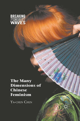 Chen |  The Many Dimensions of Chinese Feminism | eBook | Sack Fachmedien