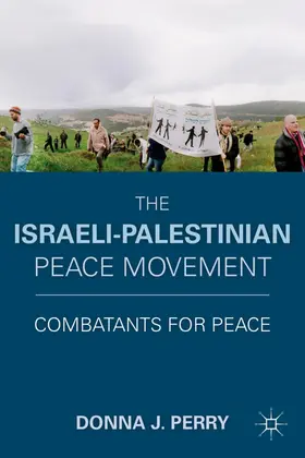 Perry |  The Israeli-Palestinian Peace Movement | Buch |  Sack Fachmedien