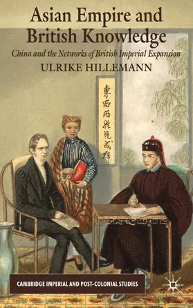 Hillemann |  Asian Empire and British Knowledge | Buch |  Sack Fachmedien