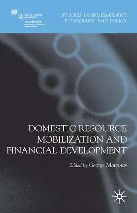 Mavrotas | Domestic Resource Mobilization and Financial Development | Buch | 978-0-230-20176-7 | sack.de