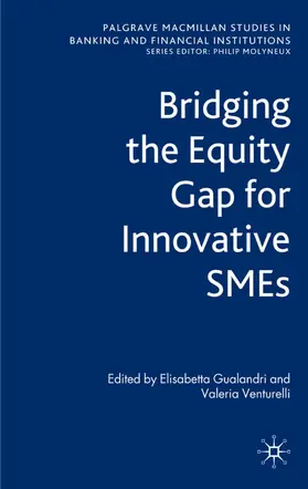 Gualandri / Venturelli |  Bridging the Equity Gap for Innovative SMEs | Buch |  Sack Fachmedien