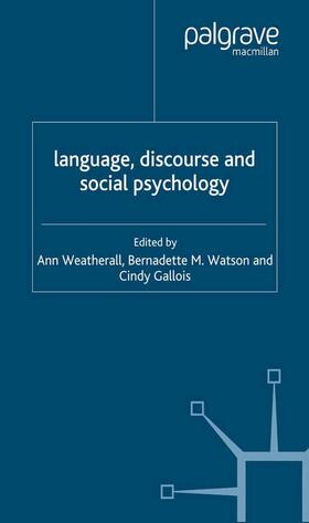 Weatherall / Watson / Gallois |  Language, Discourse and Social Psychology | eBook | Sack Fachmedien