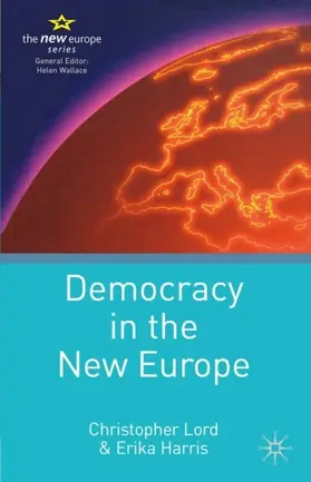 Lord / Harris |  Democracy in the New Europe | eBook | Sack Fachmedien