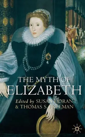 Doran / Freeman |  The Myth of Elizabeth | eBook | Sack Fachmedien