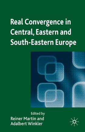 Winkler / Martin |  Real Convergence in Central, Eastern and South-Eastern Europe | Buch |  Sack Fachmedien