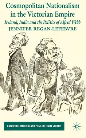 Regan-Lefebvre |  Cosmopolitan Nationalism in the Victorian Empire | Buch |  Sack Fachmedien