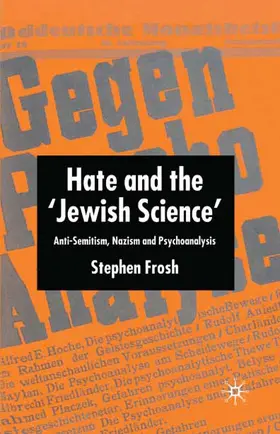 Frosh |  Hate and the ¿Jewish Science¿ | Buch |  Sack Fachmedien