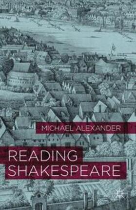 Alexander |  Reading Shakespeare | Buch |  Sack Fachmedien